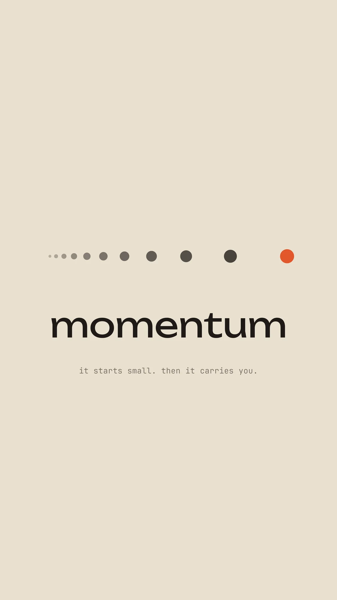 Momentum: Accelerating dots ending in orange above a wide "momentum" on warm sand, sized for a phone lock screen.