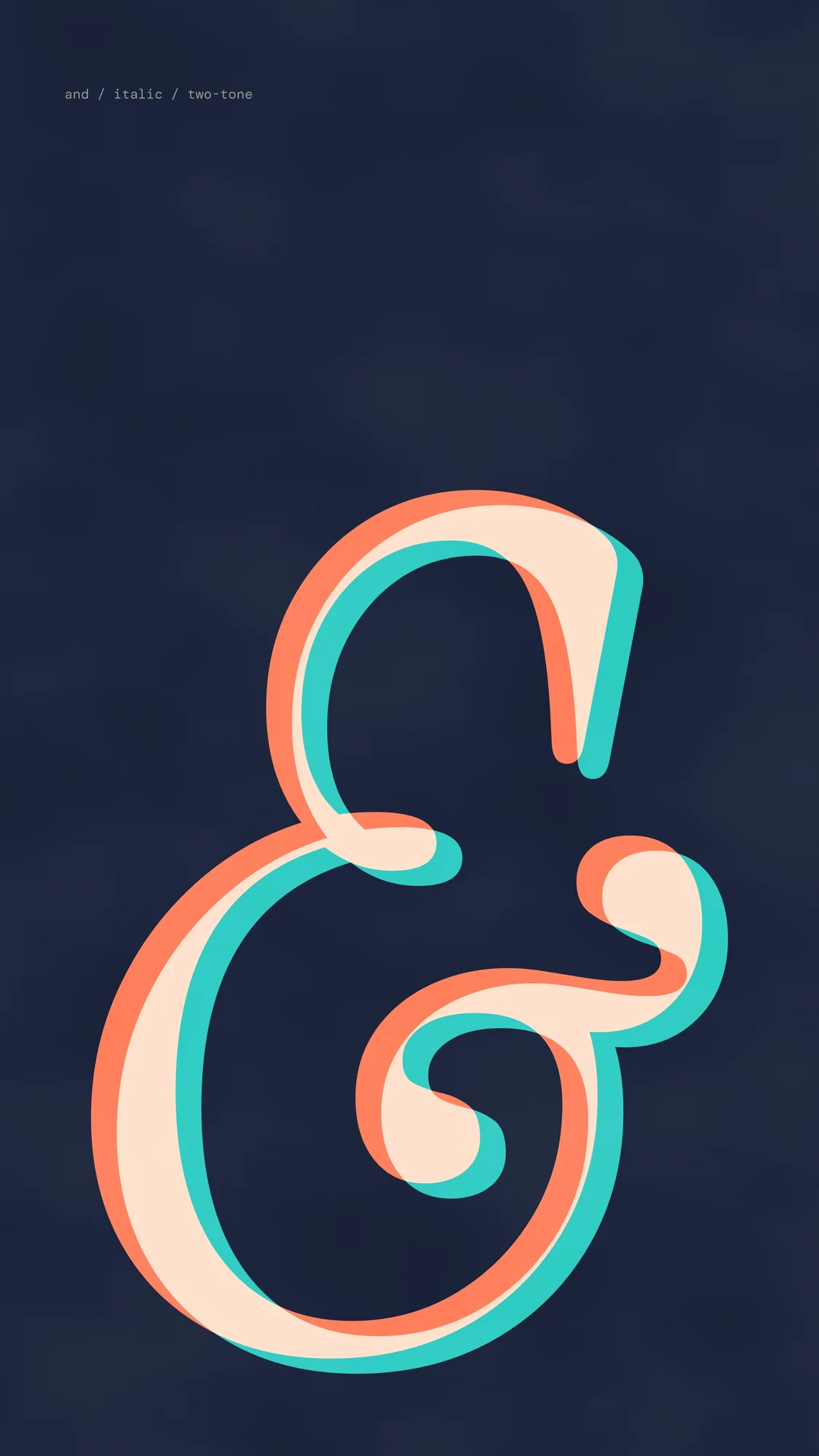 Ampersand (phone): A huge italic serif ampersand in two overprinted tones on midnight blue.