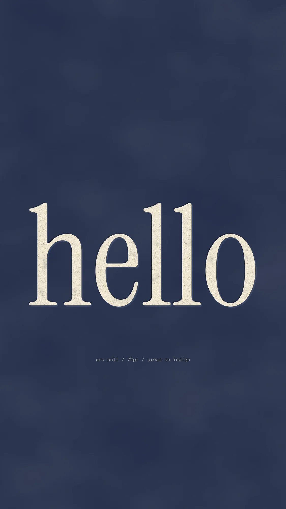 Hello, Letterpress (phone): A letterpress hello with ink texture and a deep impression on indigo paper.