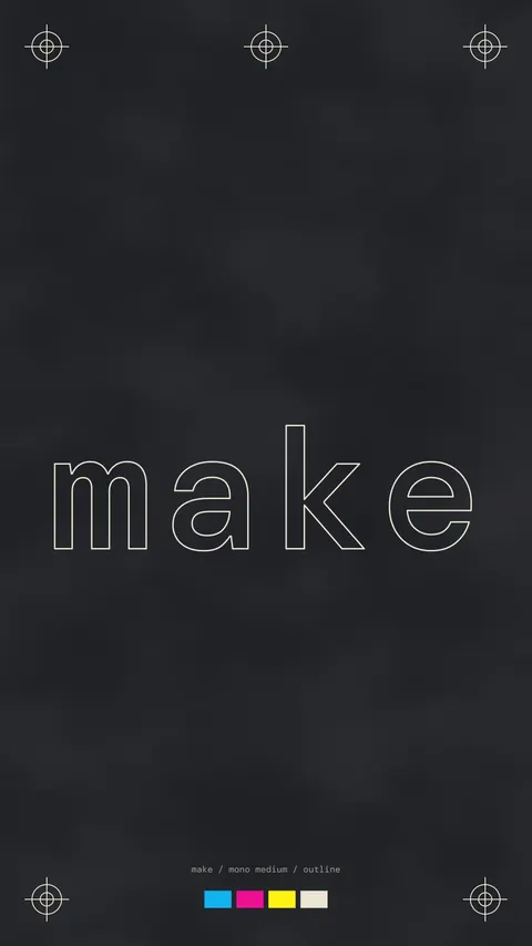 Make, Registration (phone), typography phone wallpaper